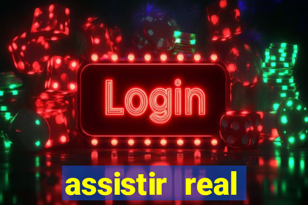 assistir real madrid ao vivo, multicanais